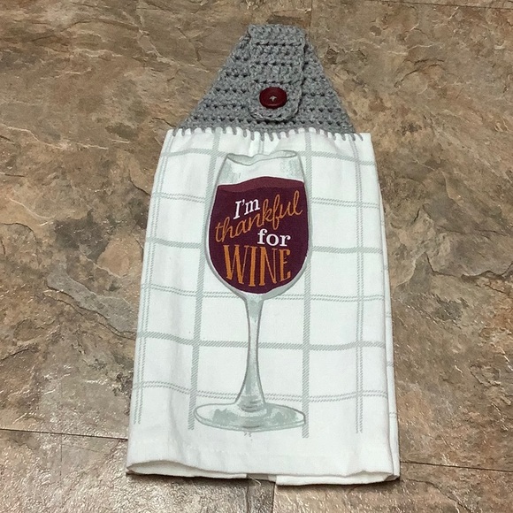 I’m Thankful for wine kitchen towel with crocheted top